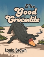 The Good Crocodile 1664105964 Book Cover