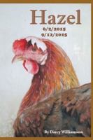 Hazel: 6/2/2015 ~ 9/12/2025 B0G4JLCSGX Book Cover