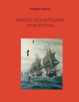 Récits d'aventures maritimes (French Edition) 2322562041 Book Cover