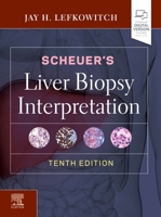 Scheuer's Liver Biopsy Interpretation 0702055484 Book Cover