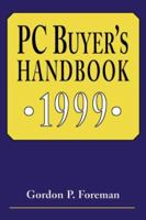 PC Buyer's Handbook 1999 (PC Buyers Handbook) 0786404477 Book Cover