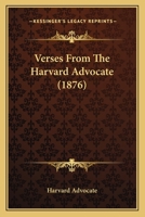 Verses from the Harvard Advocate 1165152452 Book Cover