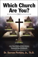 Which Church Are You?: Are You Real or Just Going Through the Motions? 1524655910 Book Cover