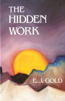 The Hidden Work: Including the Periodic Table of Angels 0895560887 Book Cover