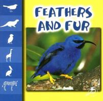 Feathers And Fur (Let's Look At Animals) 1595155309 Book Cover