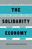 The Solidarity Economy 1517913608 Book Cover