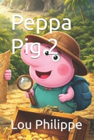 Peppa Pig 2 (French Edition) B0GKWXD7YL Book Cover