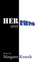 Her and Him 1524607932 Book Cover
