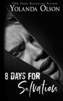 8 Days for Salvation B09KF5WFXB Book Cover