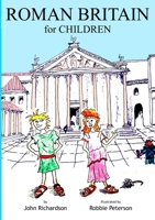 ROMAN BRITAIN for CHILDREN 1794843191 Book Cover