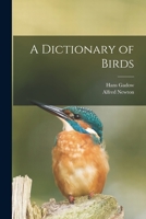 A Dictionary of Birds 1018614990 Book Cover