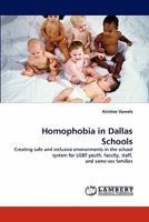 Homophobia in Dallas Schools 384339430X Book Cover