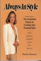 Always in Style : The Revised Edition of the Acclaimed Classic on Creating Your Personal Style : Style, Bodyline, Wardrobe, Color, Hair, Make-Up 1560524138 Book Cover