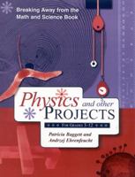 Breaking Away from the Math and Science Book: Physics and Other Projects for Grades 3-12 1578860857 Book Cover