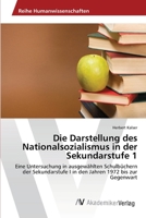 Die Darstellung Des Nationalsozialismus in Der Sekundarstufe 1 363947371X Book Cover
