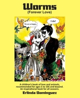 Worms: Forever Love 0578474379 Book Cover