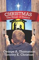 CHRISTMAS The Hinge of History 1070777307 Book Cover