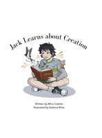 Jack Learns About Creation B0GYVKZ293 Book Cover