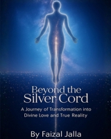 Beyond the Silver Cord 1834923654 Book Cover