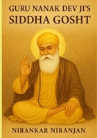 Guru Nanak Dev Ji’s Siddha Gosht B08R9KRFK7 Book Cover
