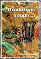 Grodornas fiende 9180077269 Book Cover