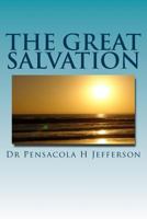 The Great Salvation 154265159X Book Cover