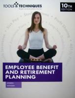 The Tools & Techniques of Employee Benefit and Retirement Planning