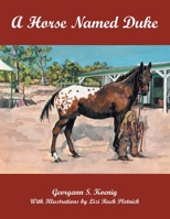 A Horse Named Duke 1425941044 Book Cover