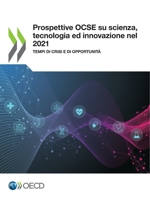 Prospettive OCSE su scienza, tecnologia e innovazione nel 2021: Tempi di crisi e di opportunità 9264412107 Book Cover