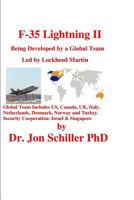 F-35 Lightning II: Being Developed by a Global Team Led by Lockheed Martin 1500345911 Book Cover