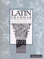 Latin Grammar for Christian and Home Schools, Book 1: Answer Key 1885767382 Book Cover