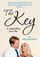 The Key: To Upgrading Your Life 1911195689 Book Cover