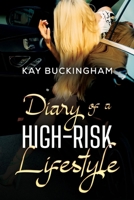 Diary of a High-Risk Lifestyle 1804397954 Book Cover