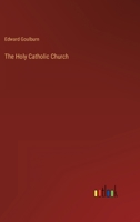 The Holy Catholic Church 3368800701 Book Cover