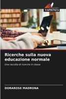 Ricerche sulla nuova educazione normale (Italian Edition) 6207224183 Book Cover