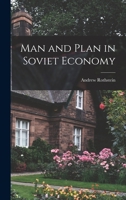 Man and Plan in Soviet Economy 1014955327 Book Cover