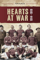 Hearts: The Supreme Sacrifice to Hearts at War 1914-1919 1445633205 Book Cover