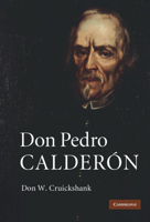 Don Pedro Calderón 1107412579 Book Cover