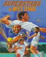 Superstars of Men's Tennis (Male Sports Stars) 0791045900 Book Cover