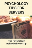 Psychology Tips For Servers: The Psychology Behind Why We Tip: Fun Facts About Cow Tipping B09554PFPY Book Cover