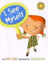 I See Myself (Vicki Cobb Science Play) 0688178367 Book Cover