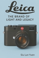 Leica — The Brand of Light and Legacy (Camera Brand Story) B0FL827XXH Book Cover
