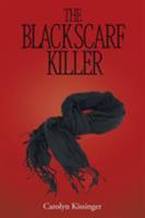 The Black Scarf Killer 1644244497 Book Cover