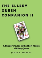 The Ellery Queen Companion II: A Reader's Guide to the Short Fiction of Ellery Queen B0GTV54GBL Book Cover