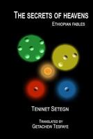 The secret of heavens: Ethiopian fable 1720765030 Book Cover