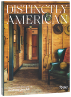 Distinctly American: Houses and Interiors by Hendricks Churchill 0847874346 Book Cover