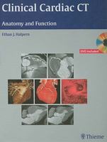 Clinical Cardiac CT: Anatomy and Function 1588906183 Book Cover