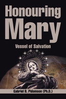 Honouring Mary: Vessel of Salvation 1524682268 Book Cover