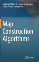 Map Construction Algorithms 3319797433 Book Cover