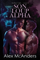 Son Loup Alpha: Une Romance MM de Loup Métamorphe (Shifter Falls) 1088230229 Book Cover